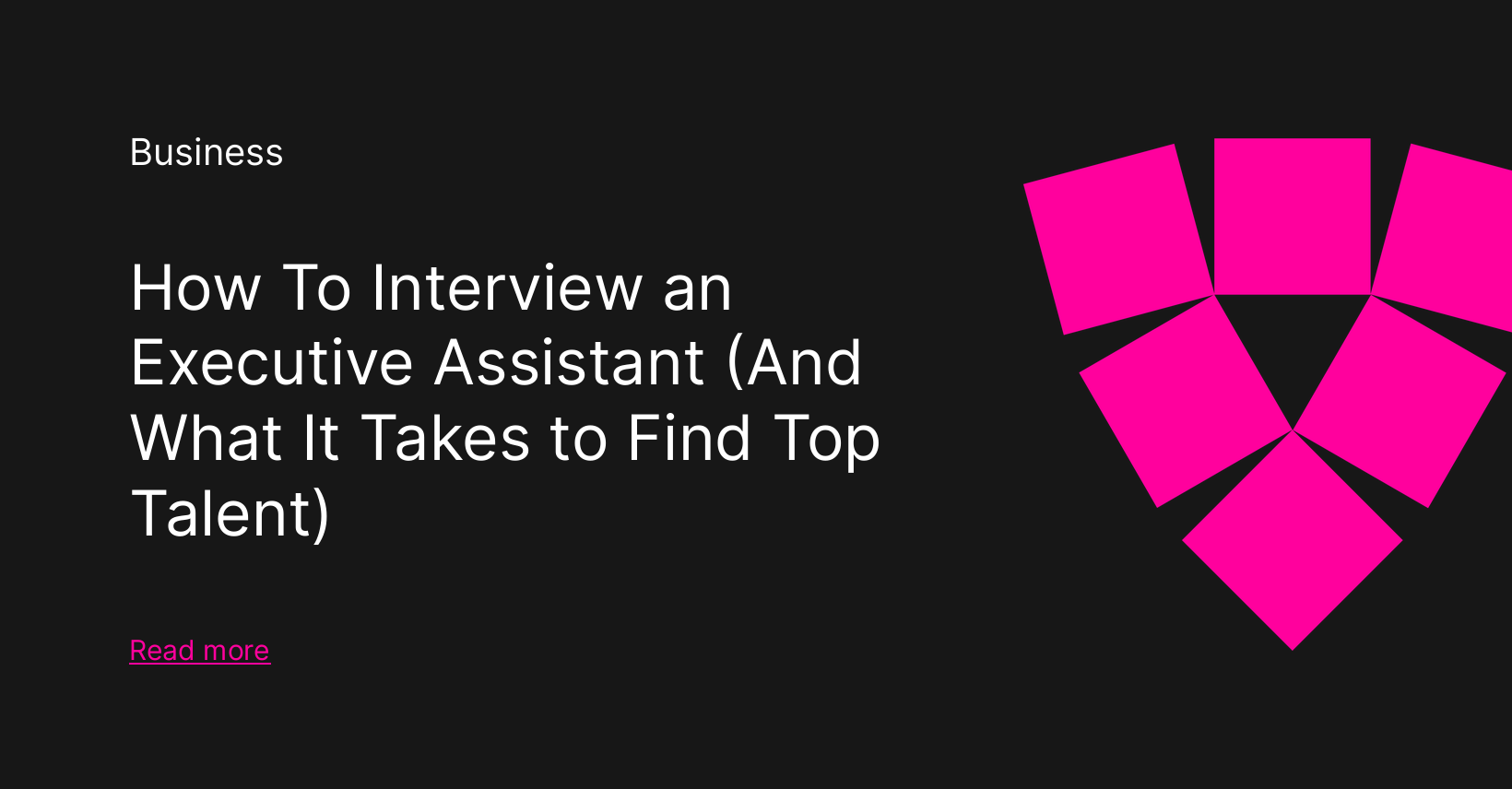 How to Interview an Executive Assistant (And What It Takes to Find Top ...